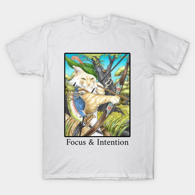 Cat Hunter - Focus & Intention - Black Lettering Version T-Shirt by Nat Ewert Art